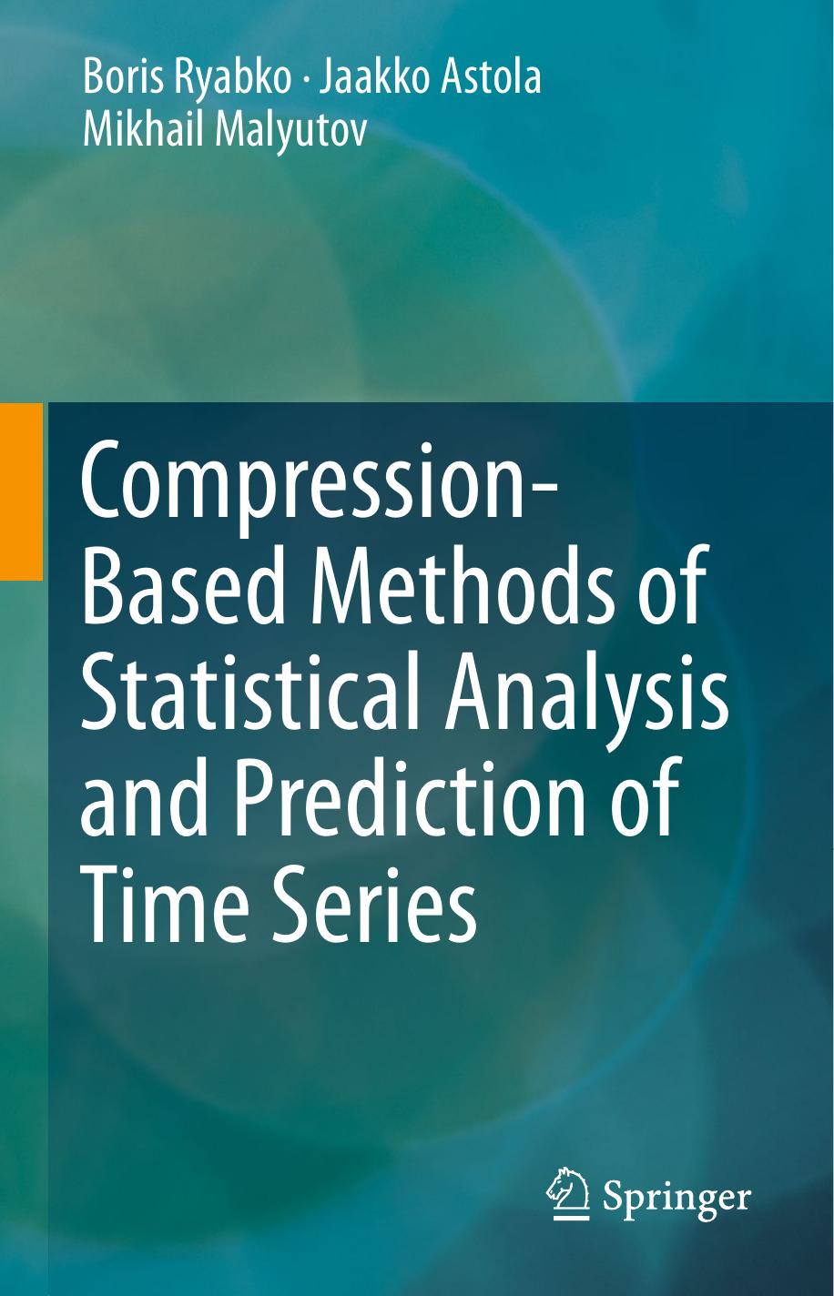 Compression-Based Methods of Statistical Analysis and Prediction of Time Series 2016.pdf