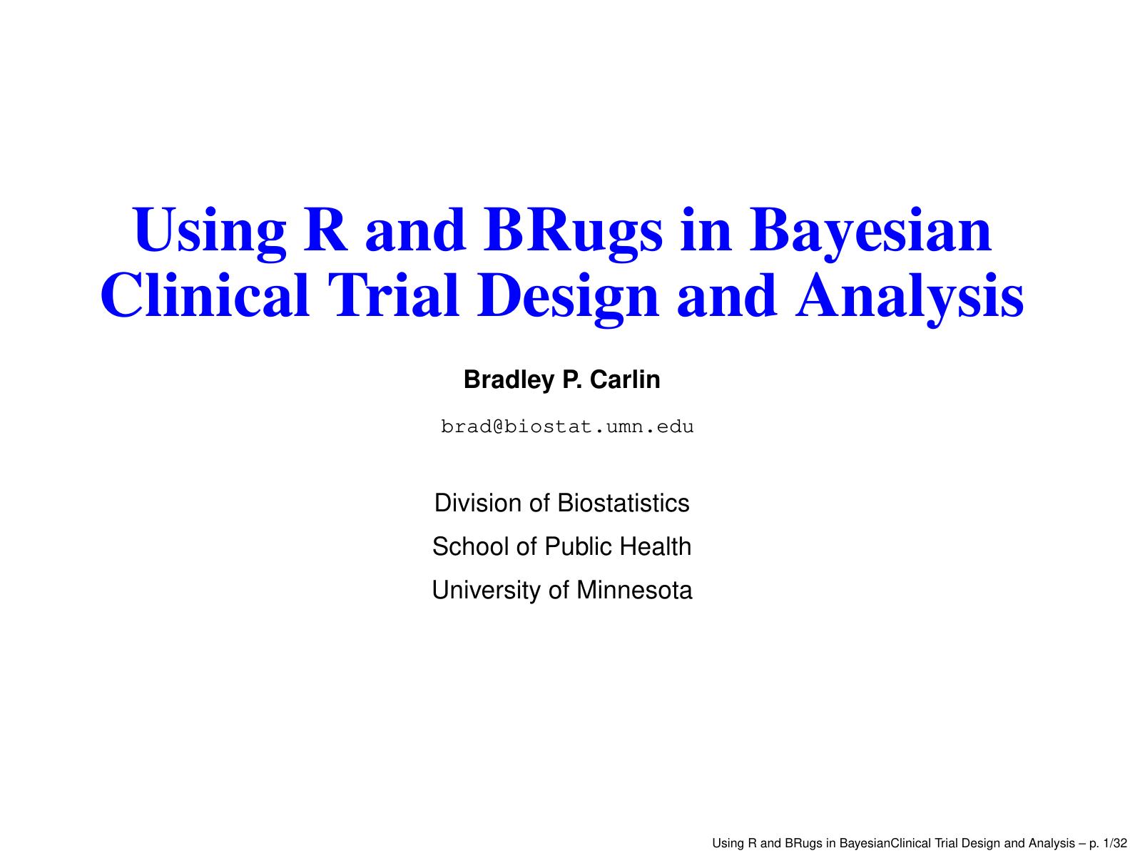 Using R and BRugs in Bayesian analysis for clinical trial