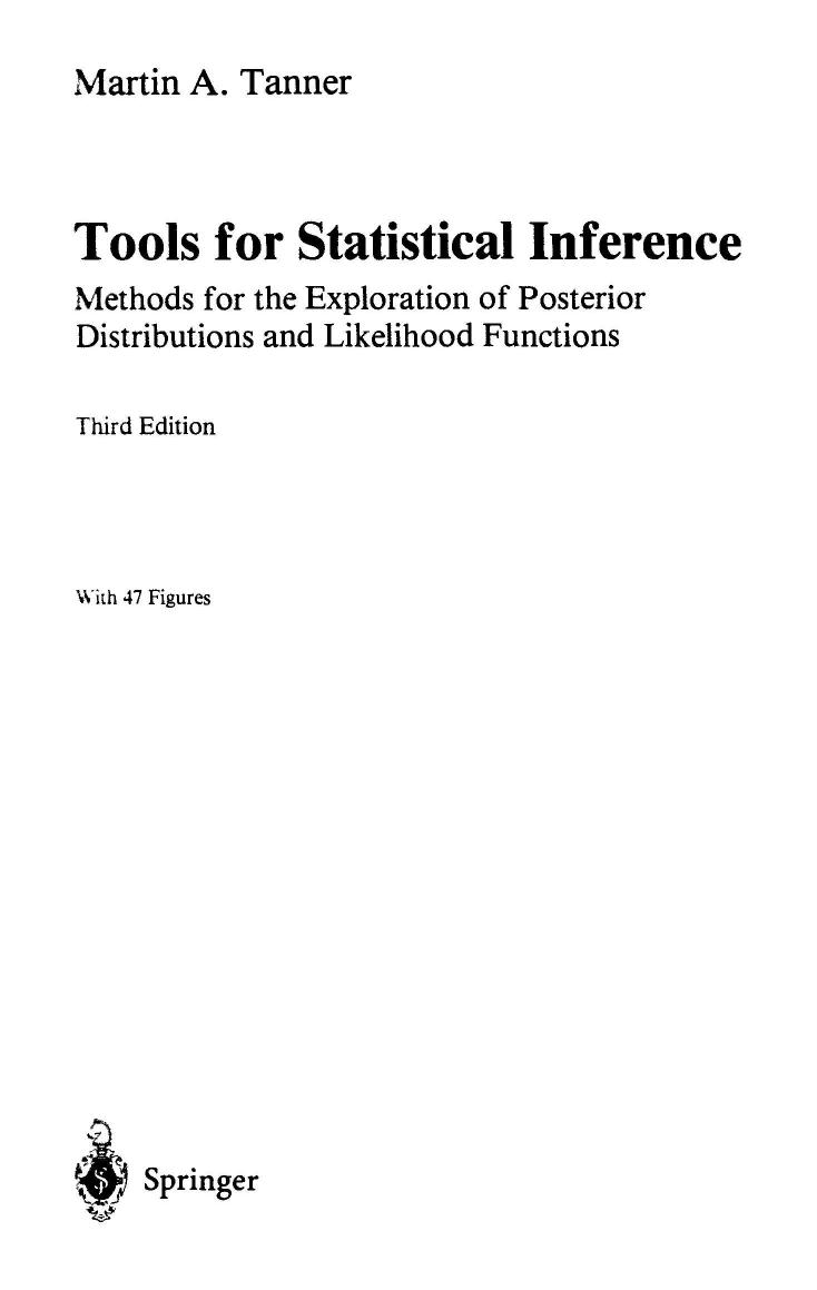 Tools for Statistical Inference Methods for the Exploration of Posterior Distributions 3rd ed. 1996.pdf