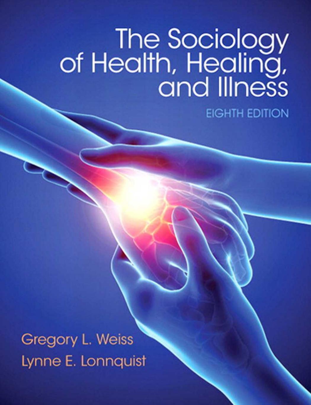 The Sociology of Health, Healing, and Illness 2015