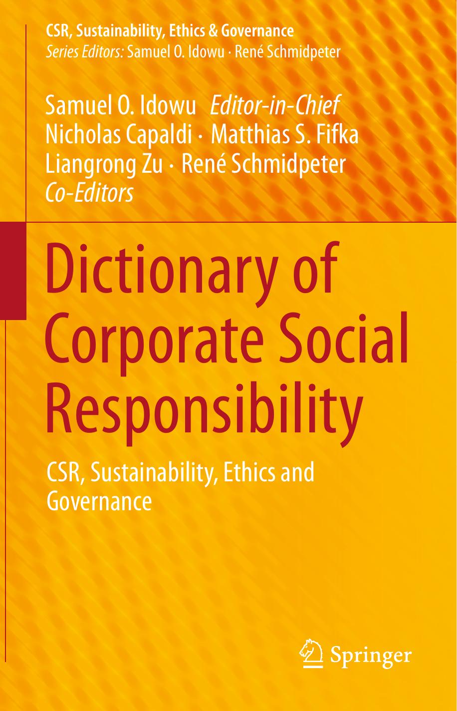 Dictionary of Corporate Social Responsibility  CSR, Sustainability, Ethics and Governance ( PDFDrive.com )