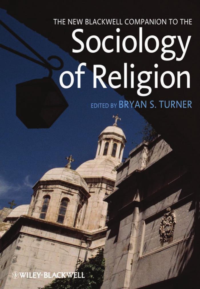 The New Blackwell Companion to the Sociology of Religion (Blackwell Companions to Sociology)