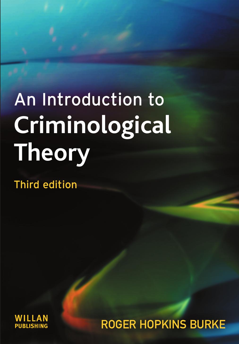 An Introduction to Criminological Theory, 3rd Edition  2009