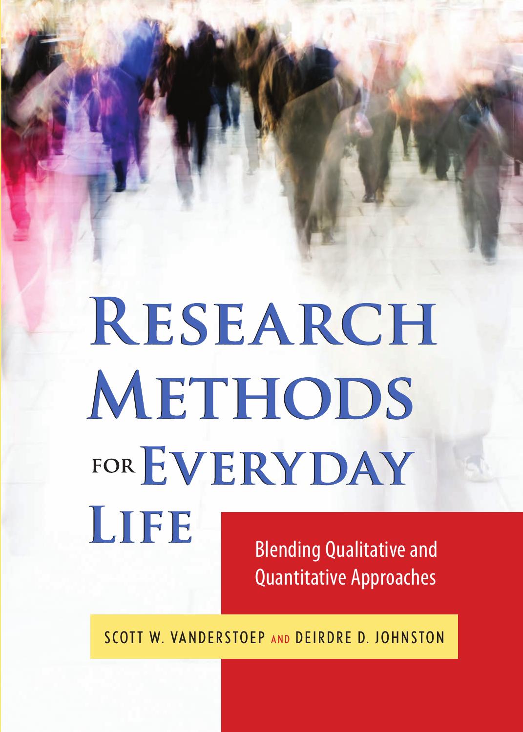 Research Methods for Everyday Life  Blending Qualitative and Quantitative Approaches 2009