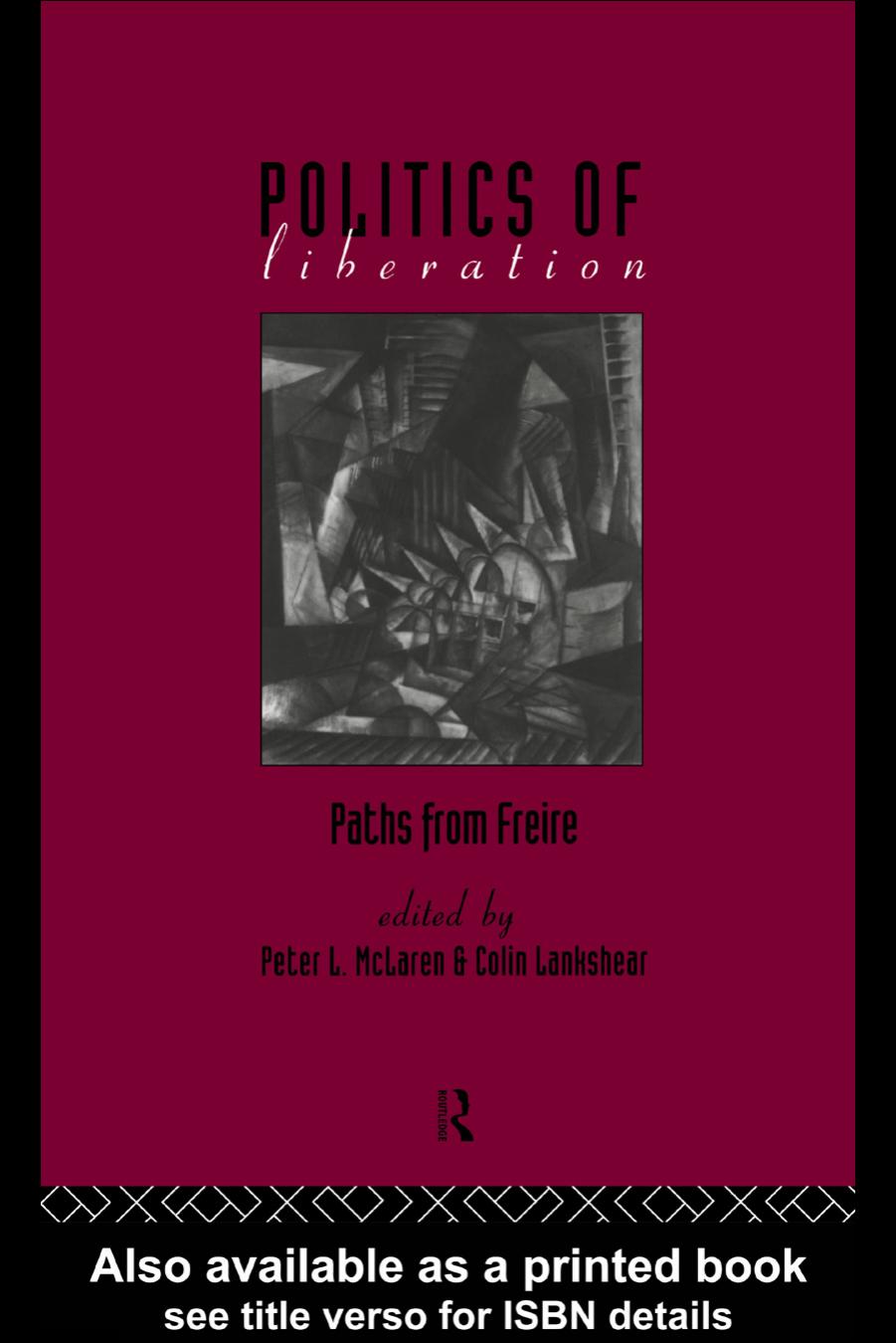 Politics of Liberation: Paths from Freire