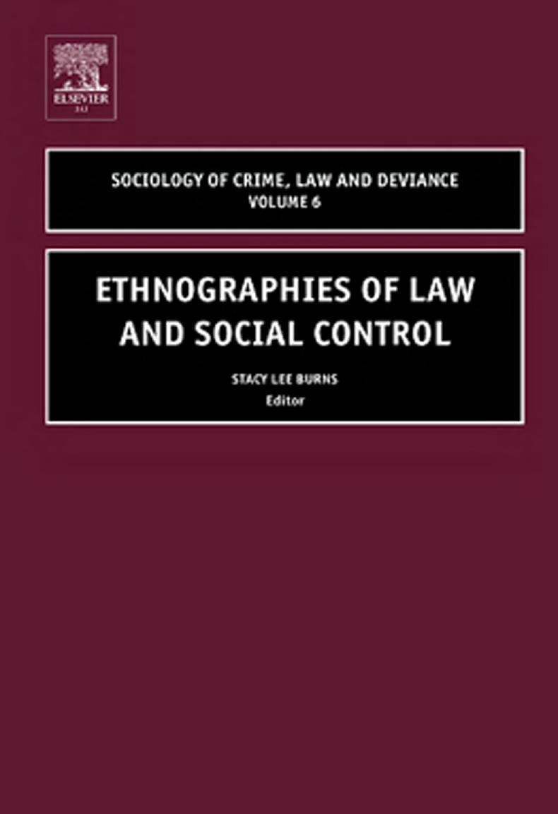 Ethnographies of Law and Social Control, Volume 6, 2005