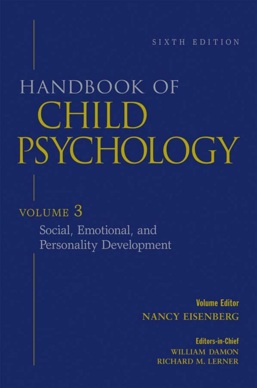 Handbook of Child Psychology, Vol. 3: Social, Emotional, and Personality Development, 6th Edition
