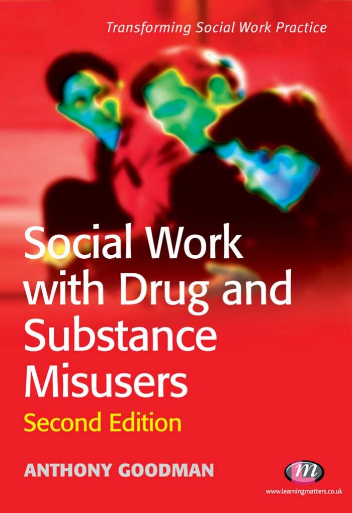 Social Work with Drug and Substance Misusers: SECOND EDITION