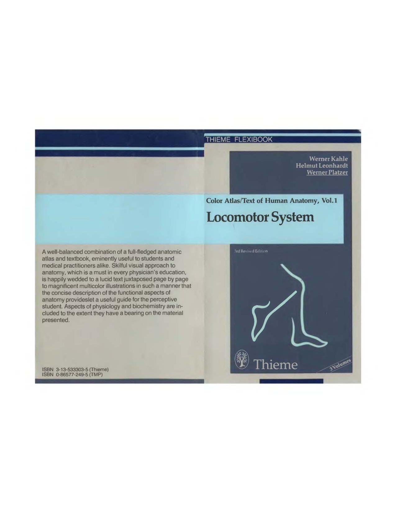 Color Atlas and Textbook of Human Anatomy ,Volume I Locomotor System - Werner Platzer, Werner Kahle, M. Frotscher.djvu