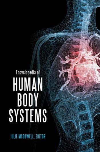 Encyclopedia of Human Body Systems [2 volumes]
