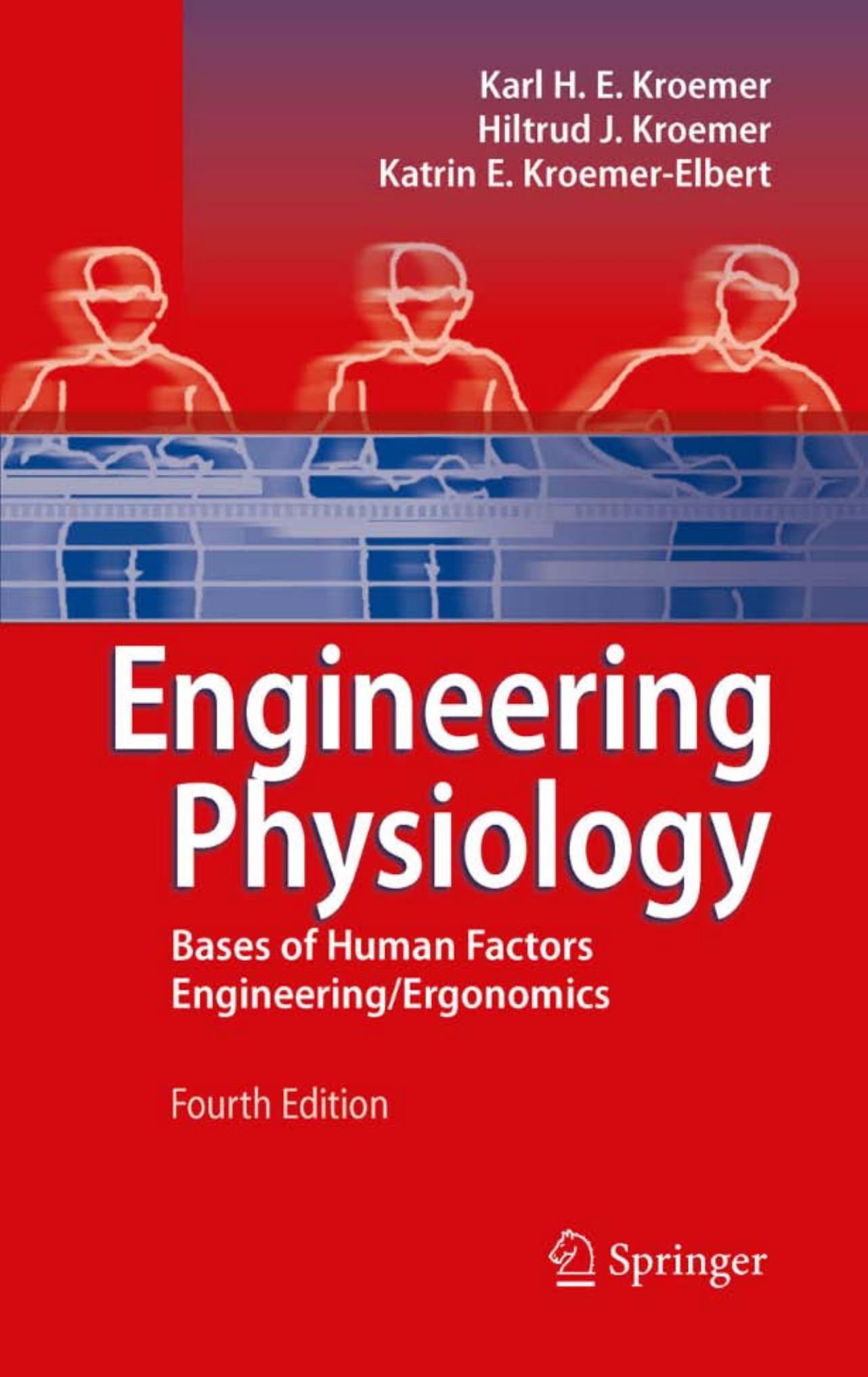 Engineering Physiology: Bases of Human Factors Engineering/ Ergonomics