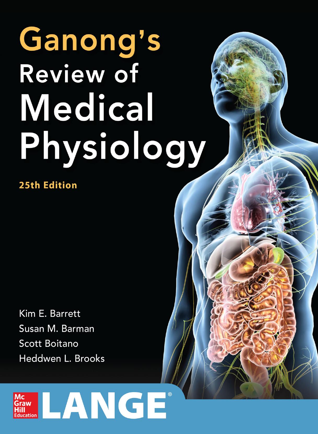 Ganong's Review of Medical Physiology, 25th Edition
