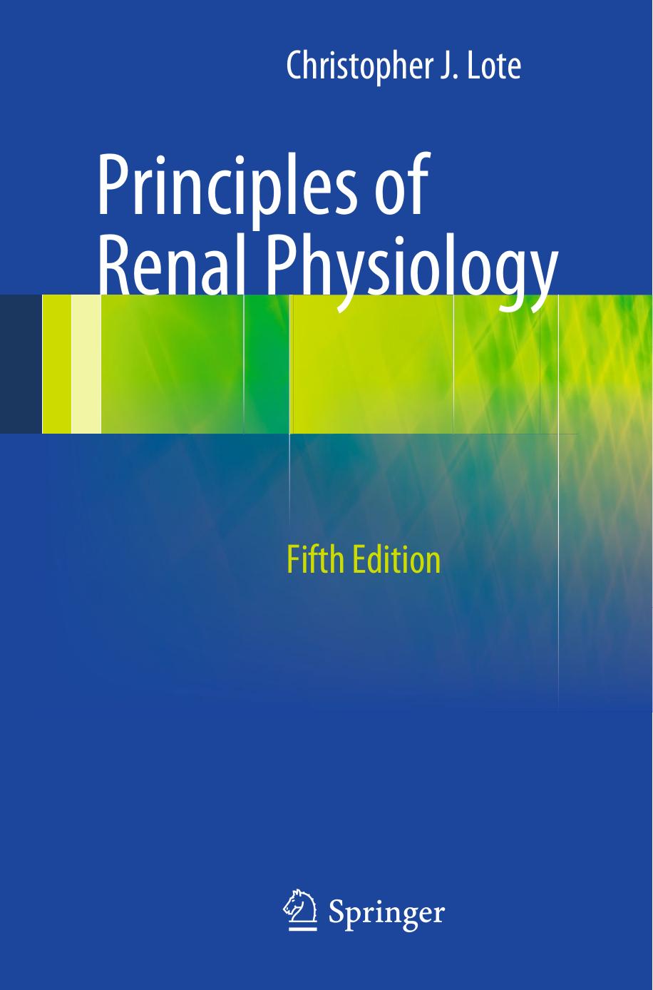 Principles of Renal Physiology 2012