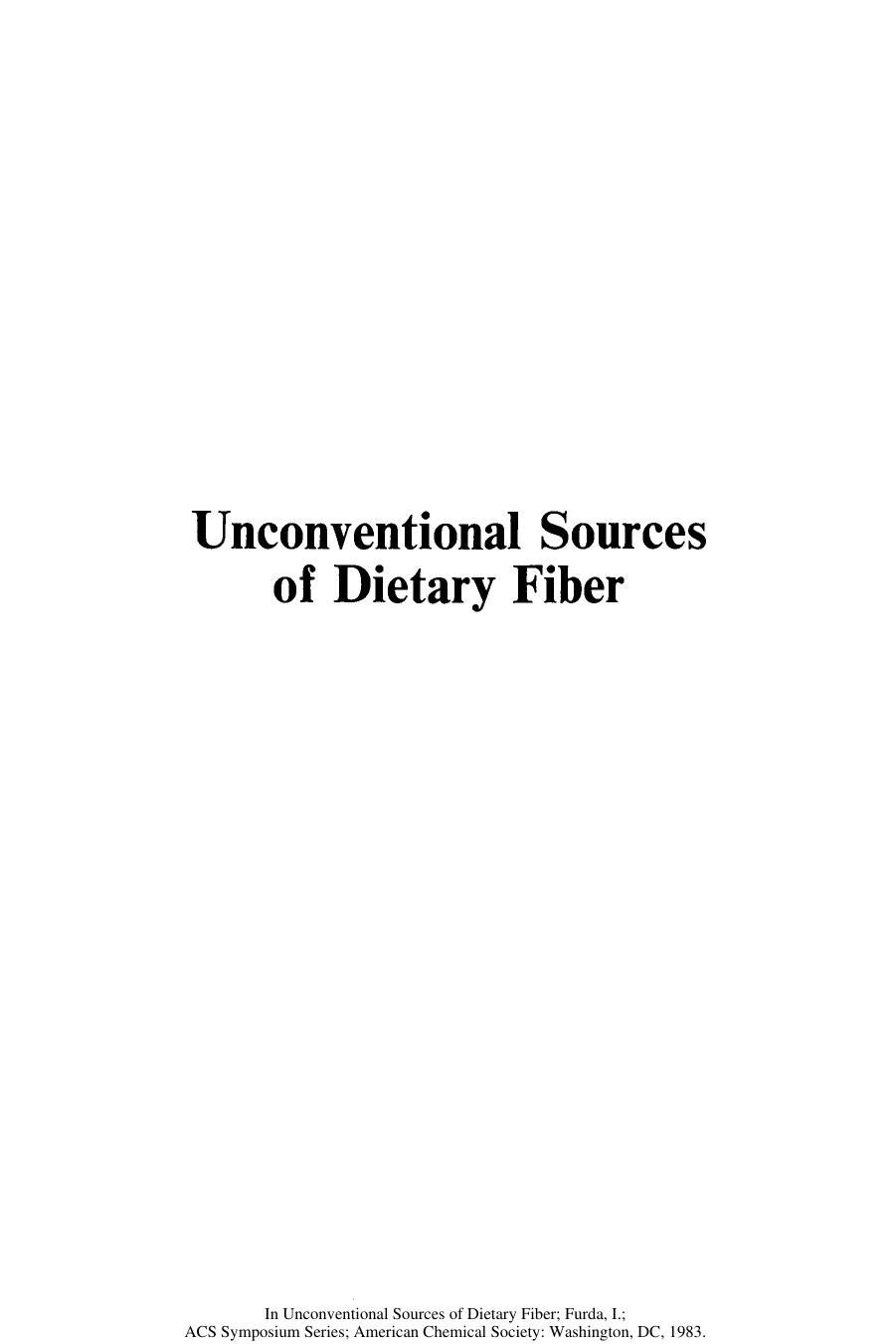 Unconventional Sources of Dietary Fiber. Physiological and in Vitro Functional Properties 1983