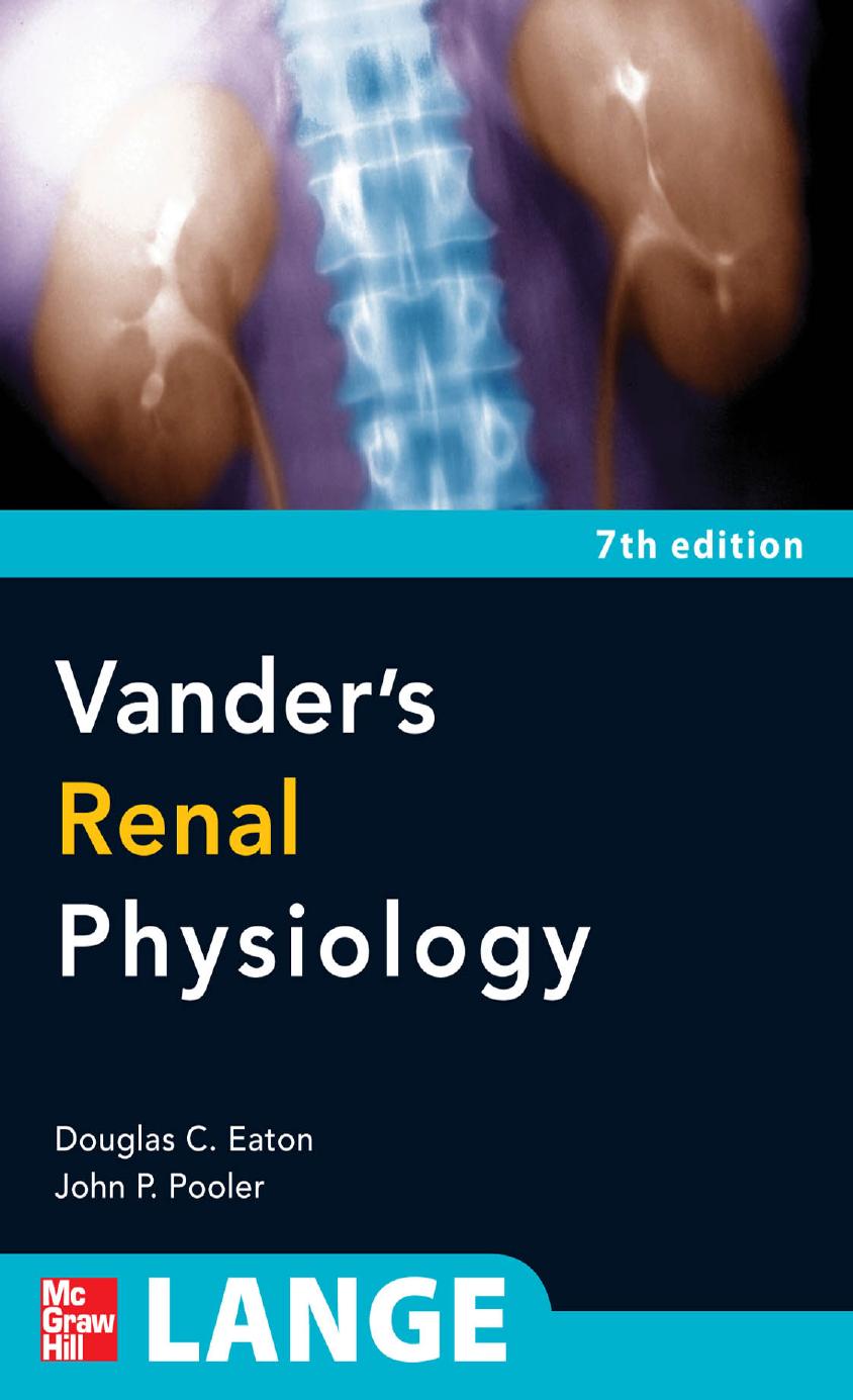 Vander's Renal Physiology, 7th Edition (LANGE Physiology Series) 2009