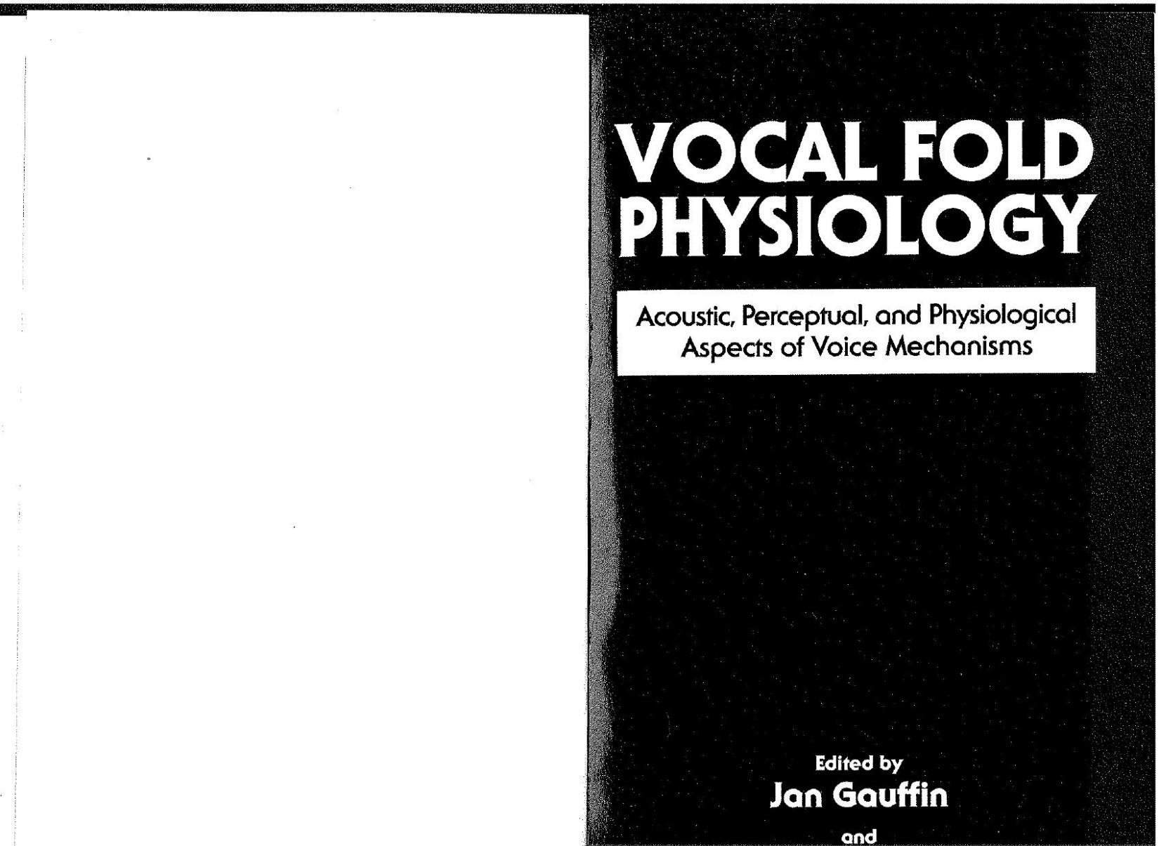 Vocal Fold Physiology  Acoustic, Perceptual and Physiological Aspects of Voice Mechanisms 1991