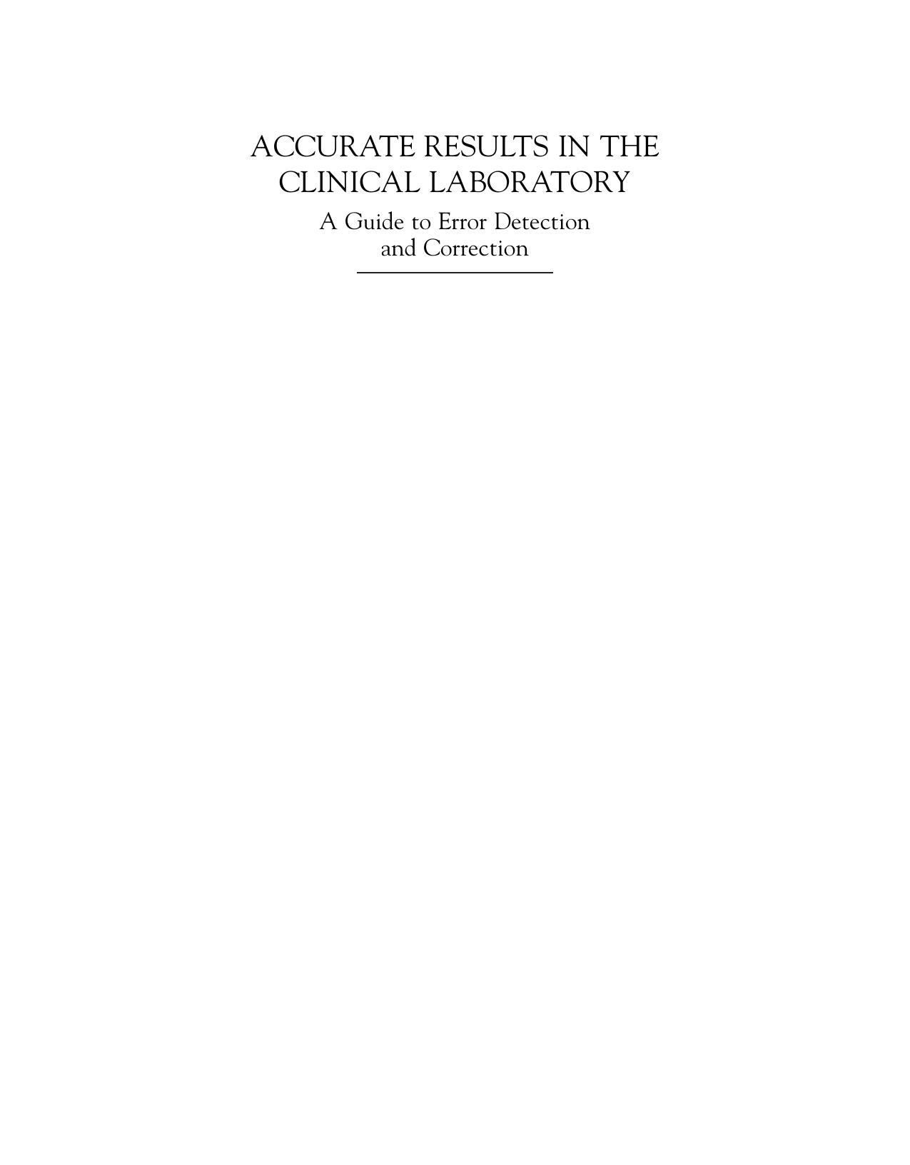 ACCURATE RESULTS IN THE CLINICAL LABORATORY 2013
