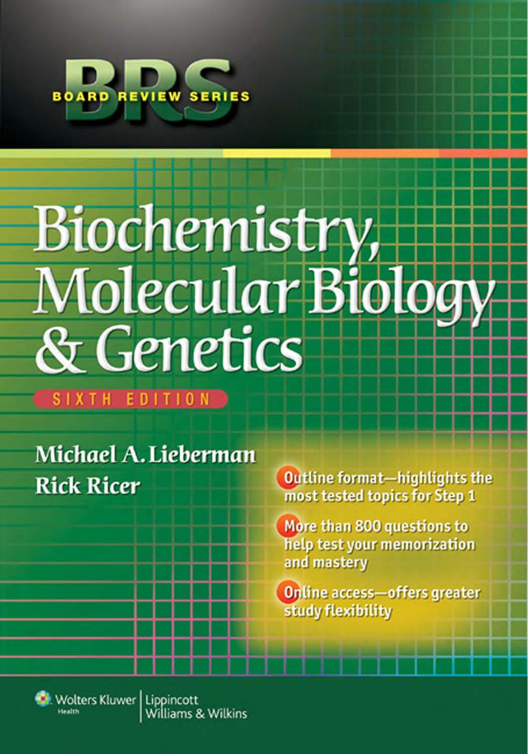 BOARD REIVEW SERIES: Biochemistry, Molecular Biology, and Genetics; SIXTH EDITION