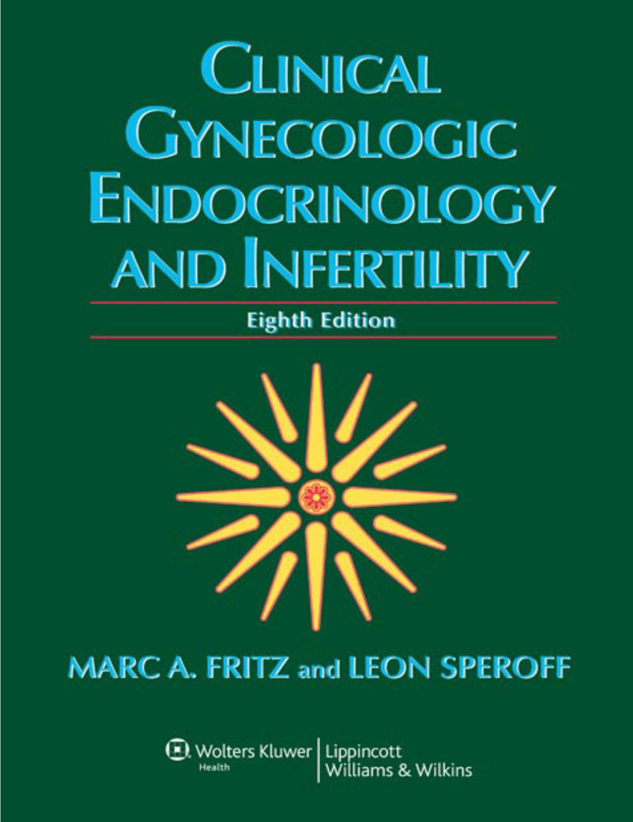 CLINICAL GYNECOLOGIC ENDOCRINOLOGY AND INFERTILITY, Eighth Edition