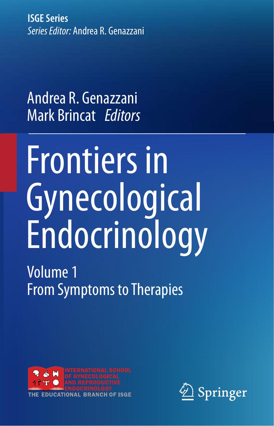 FRONTIERS IN GYNAECOLOGICAL ENDOCRINOLOGY 1