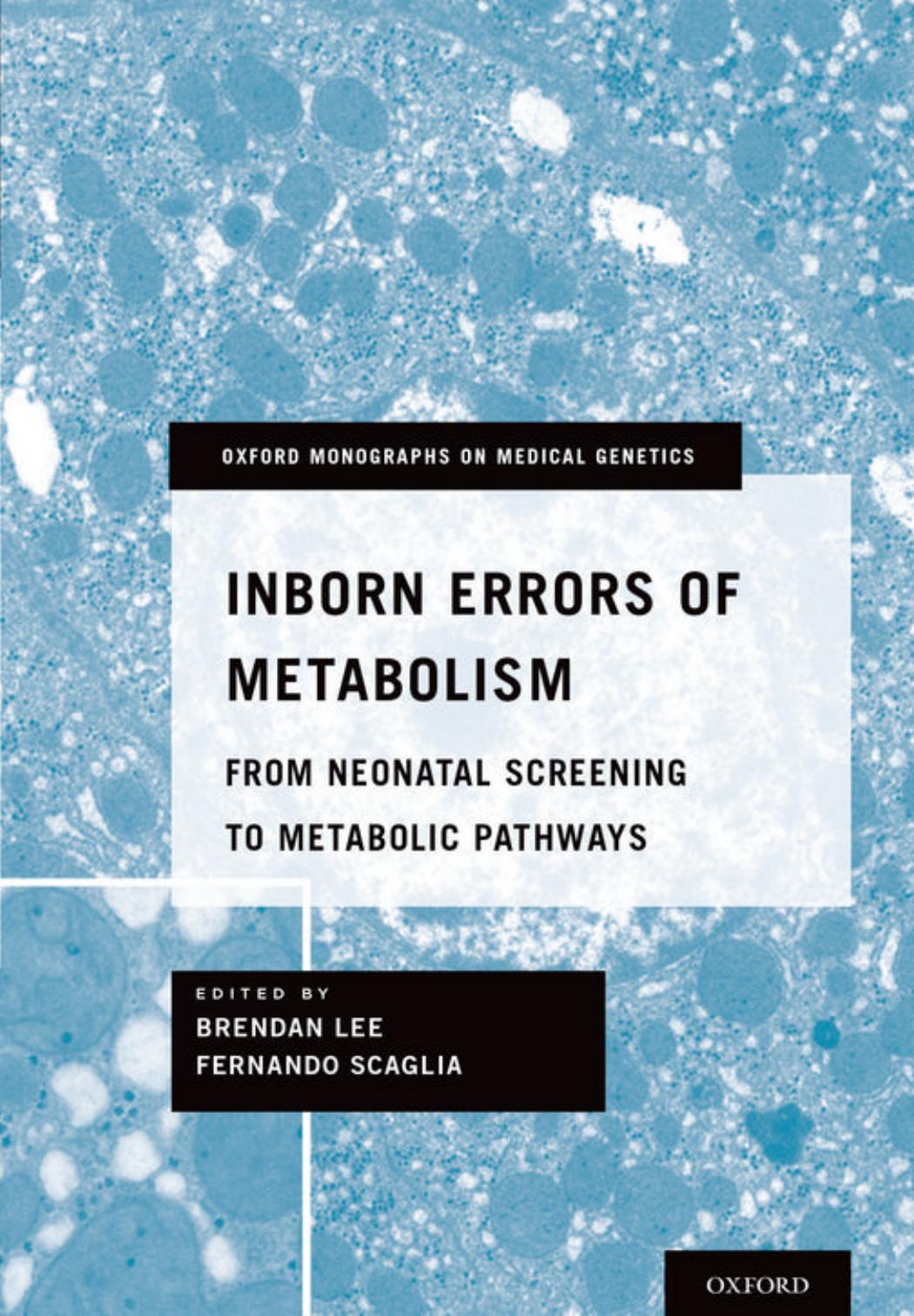 Inborn Errors of Metabolism: From Neonatal Screening to Metabolic Pathways