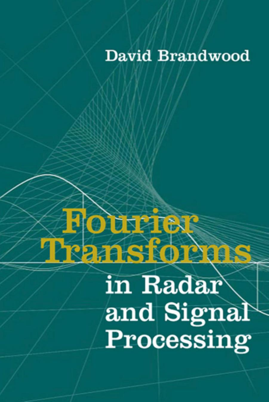 Fourier Transforms in Radar and Signal Processing 2003.pdf