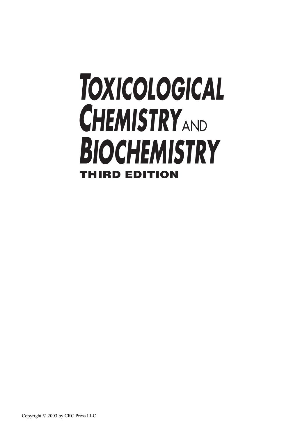 TOXICOLOGICAL CHEMISTRY AND BIOCHEMISTRY - THIRD EDITION