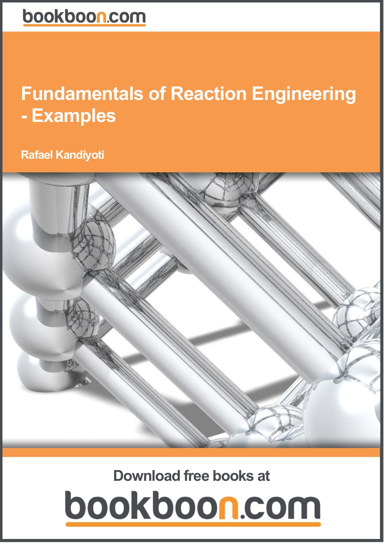 Fundamentals of Reaction Engineering - Examples