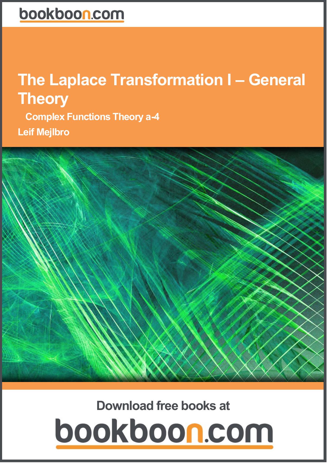 The Laplace Transformation I – General Theory - Complex Functions Theory a-4