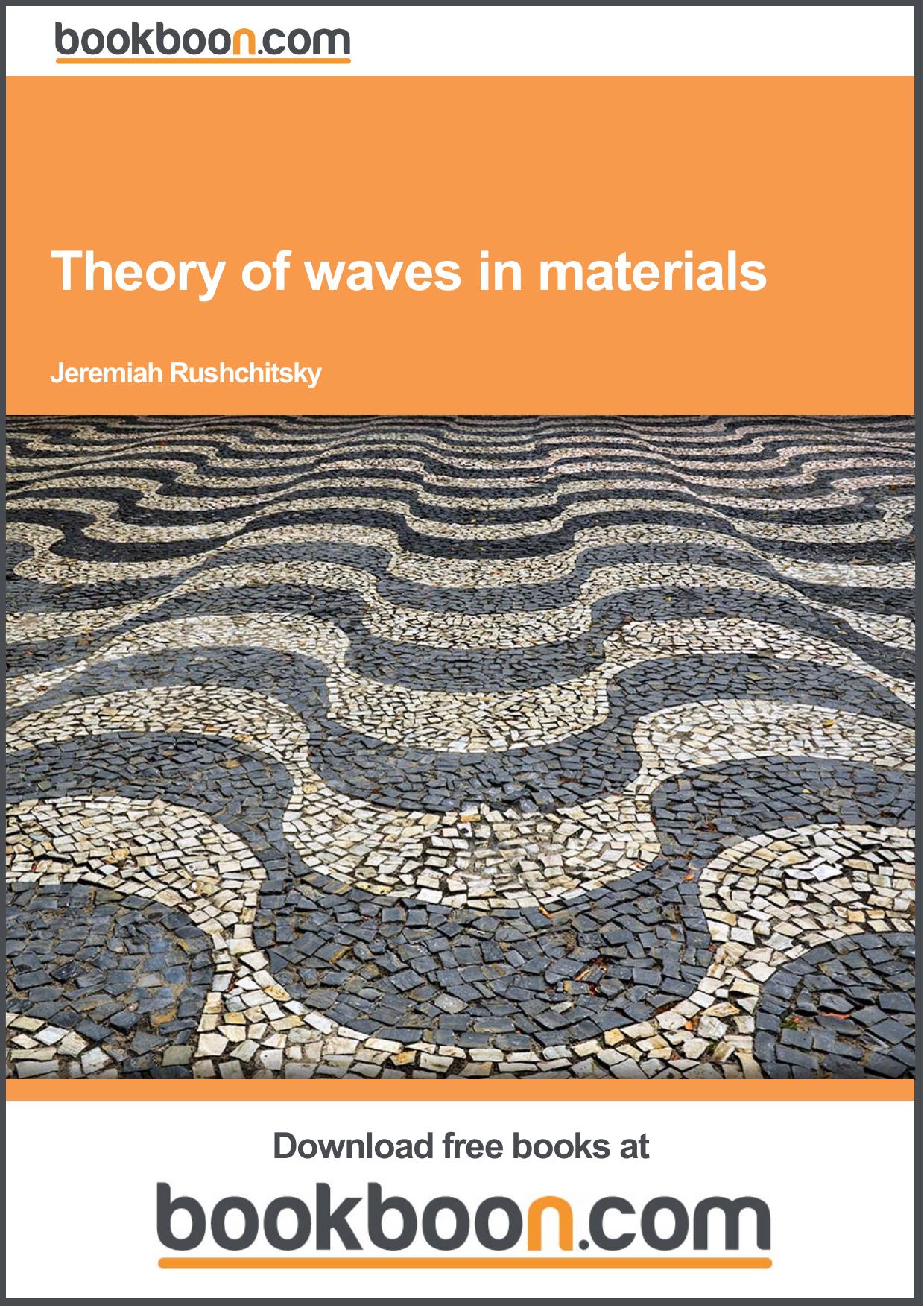 Theory of waves in materials