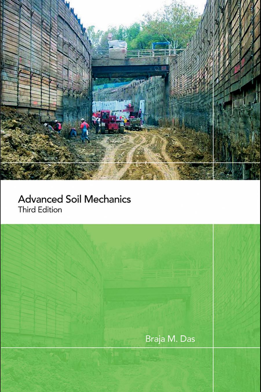Advanced Soil Mechanics, Third edition