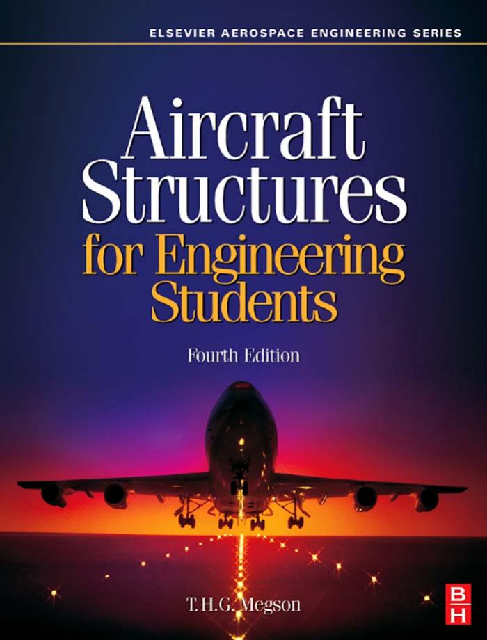 Aircraft Structures for Engineering Students, Fourth Edition (Elsevier Aerospace Engineering)   ( PDFDrive.com )