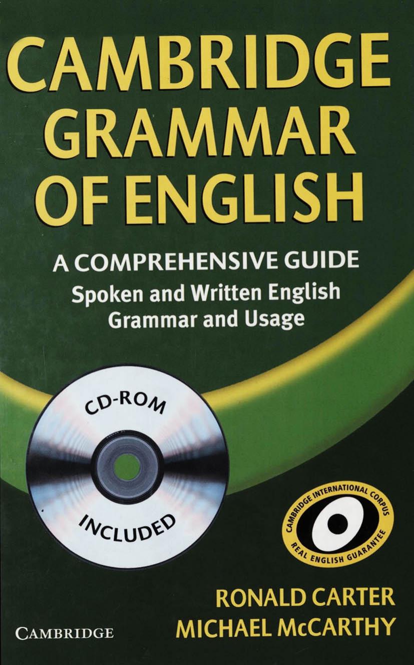Cambridge Grammar of English- A Comprehensive Guide. Spoken and Written English Grammar and Usage 2010