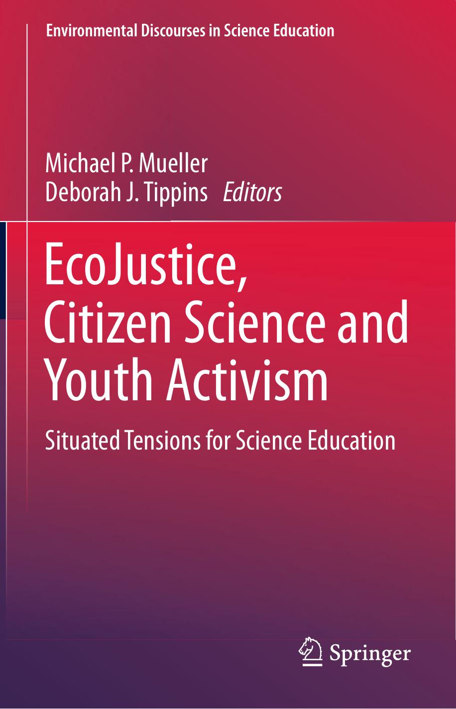 EcoJustice, Citizen Science and Youth Activism  Situated Tensions for Science Education