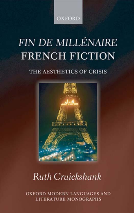 Fin de millenaire French Fiction: The Aesthetics of Crisis