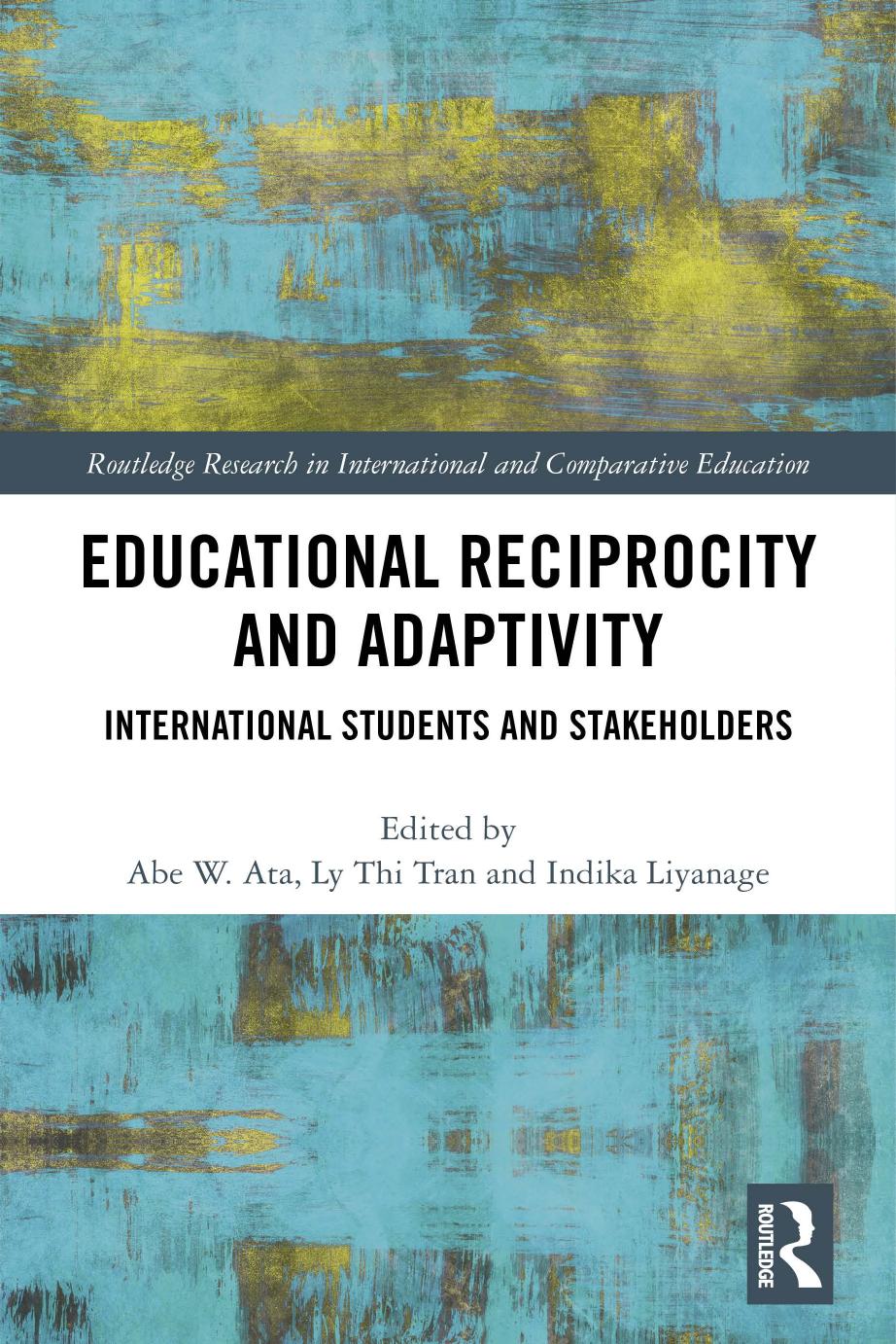 Educational Reciprocity and Adaptivity  International Students and Stakeholders-Routle