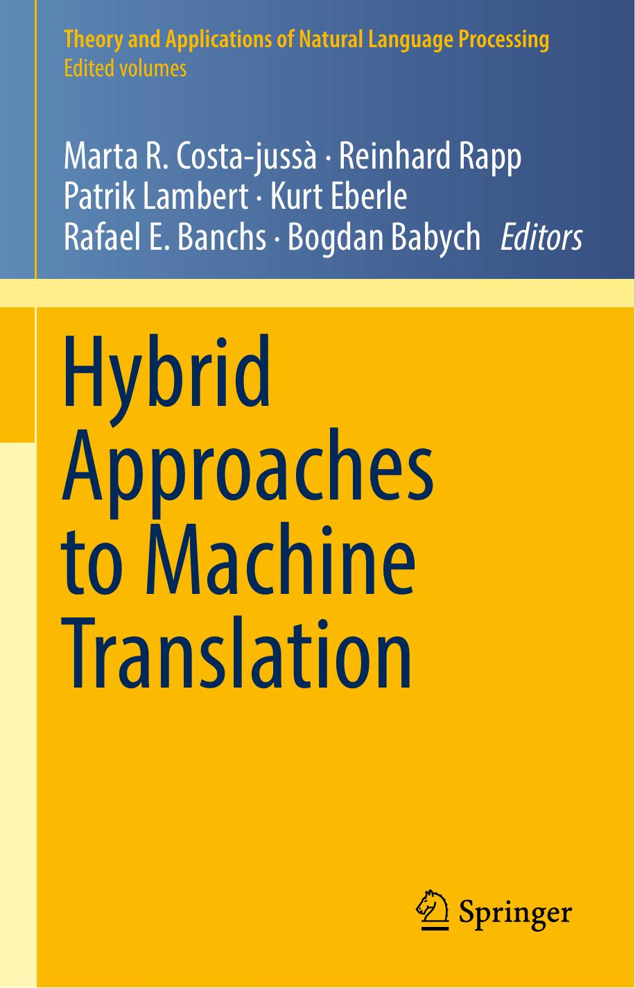 Hybrid Approaches to Machine Translation (Theory and Applications of Natural Language Processing)