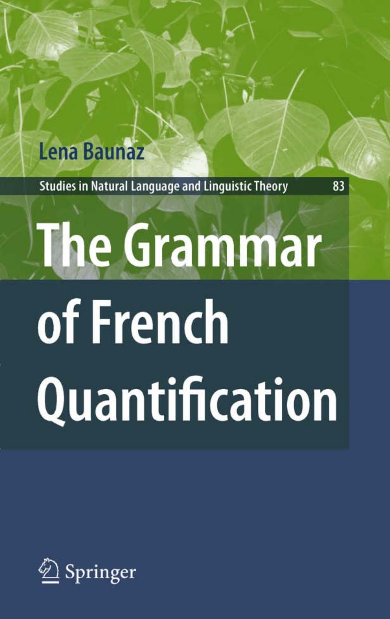 The Grammar of French Quantification (Studies in Natural Language and Linguistic Theory, 83)