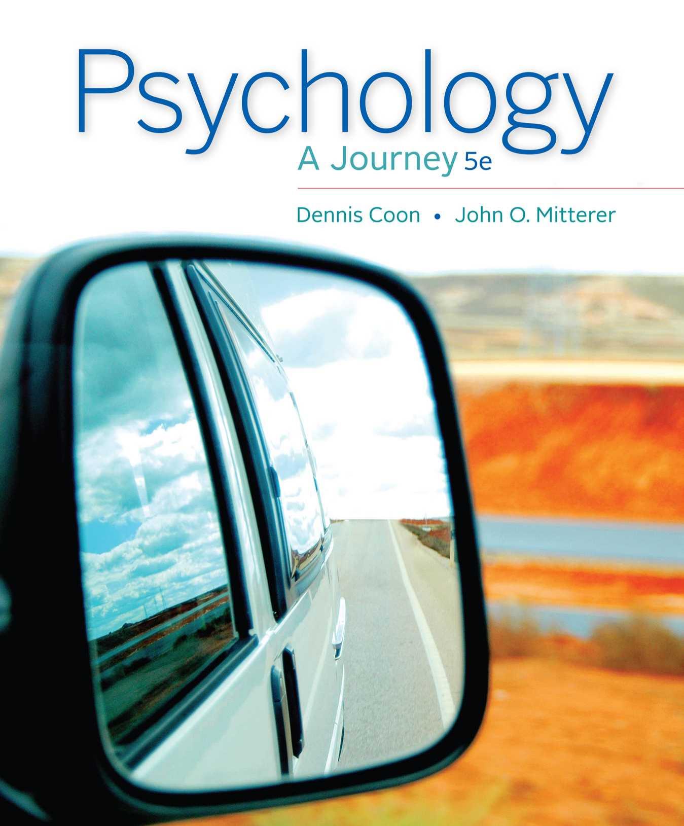 Psychology:  A Journey (Coon), 5th ed.