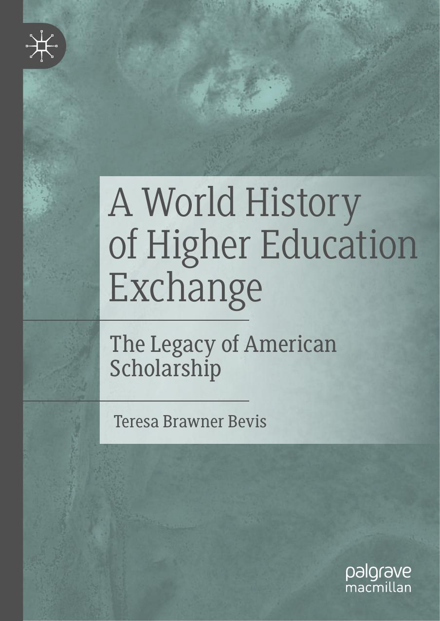 A World History of Higher Education Exchange  The Legacy of American Scholarship (2019)