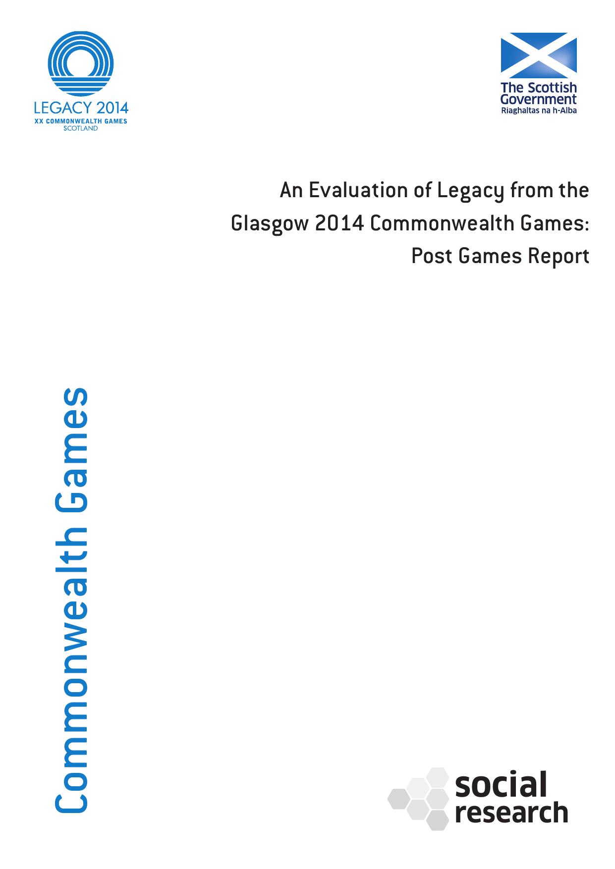 Commonwealth Games An Evaluation of Legacy from the Glasgow 2014 Commonwealth Games: Post Games Report