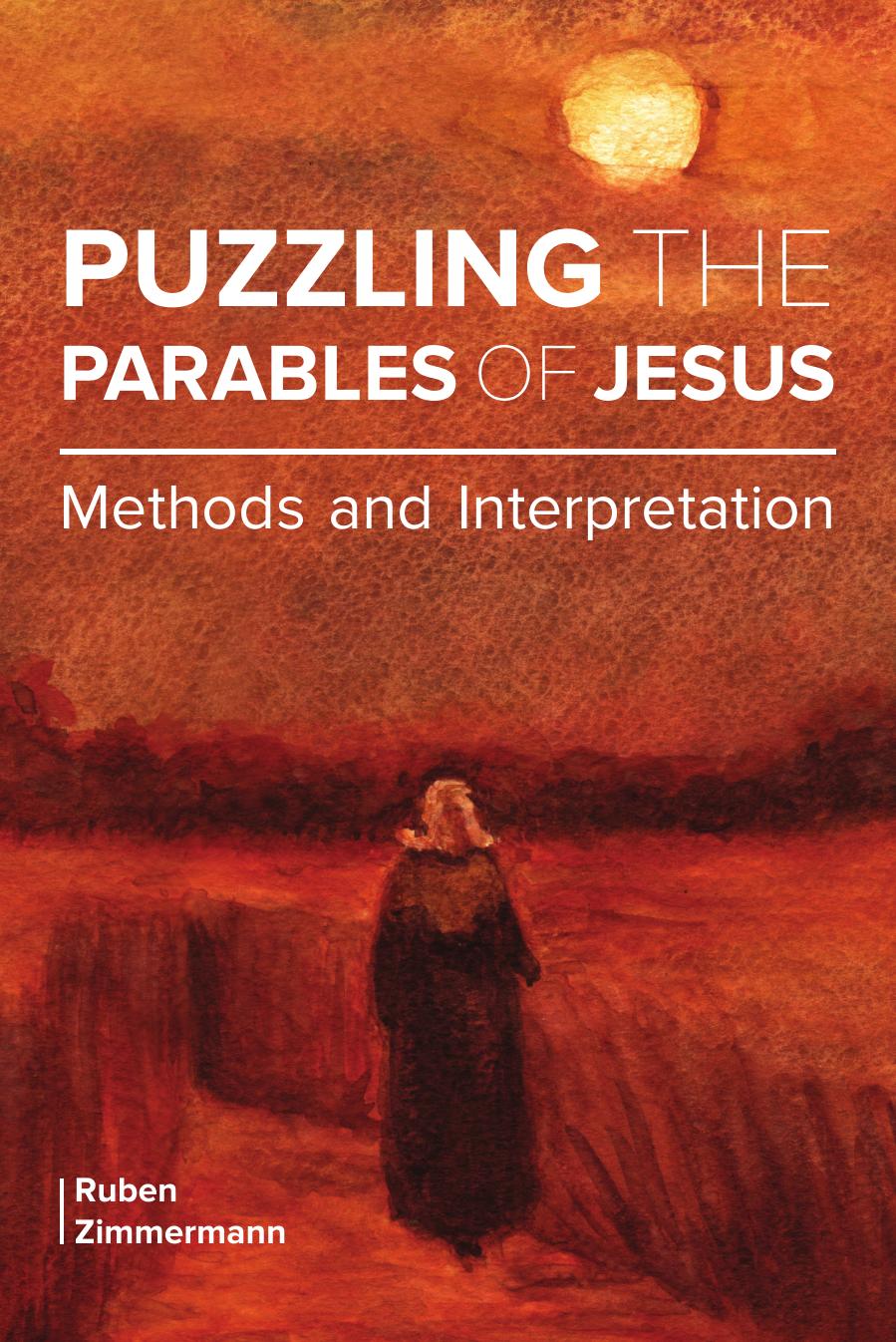 Puzzling the Parables of Jesus  Methods and Interpretation-Fortress Press (2015)