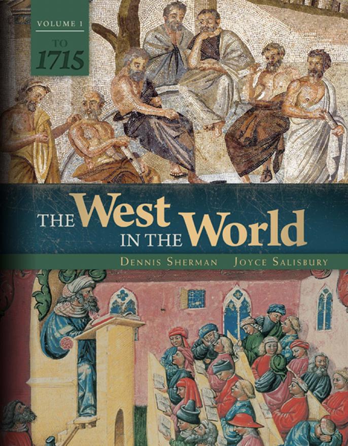 THE WEST IN THE WORLD: Volume I: To 1715, FIFTH EDITION