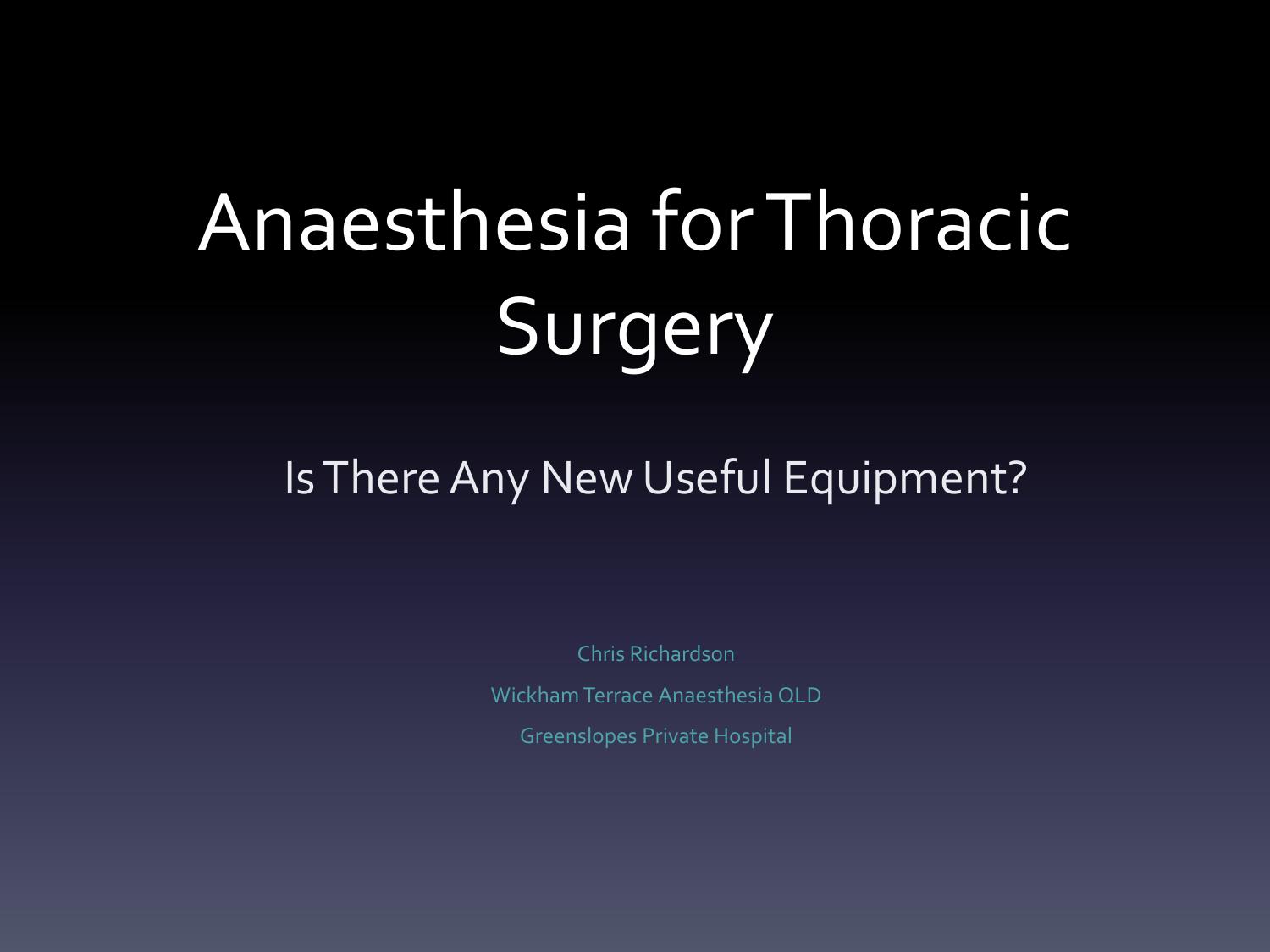 Anaesthesia for Thoracic Surgery