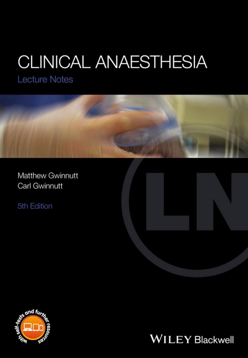 Clinical Anaesthesia: Lecture Notes