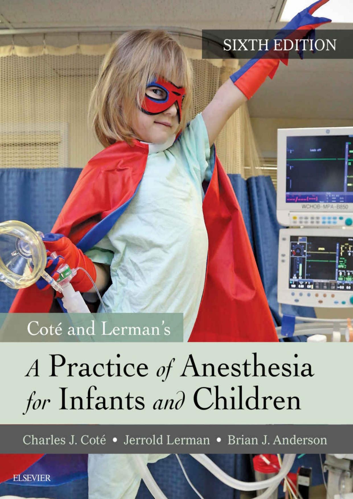 A Practice of Anesthesia for Infants and Children E-Book