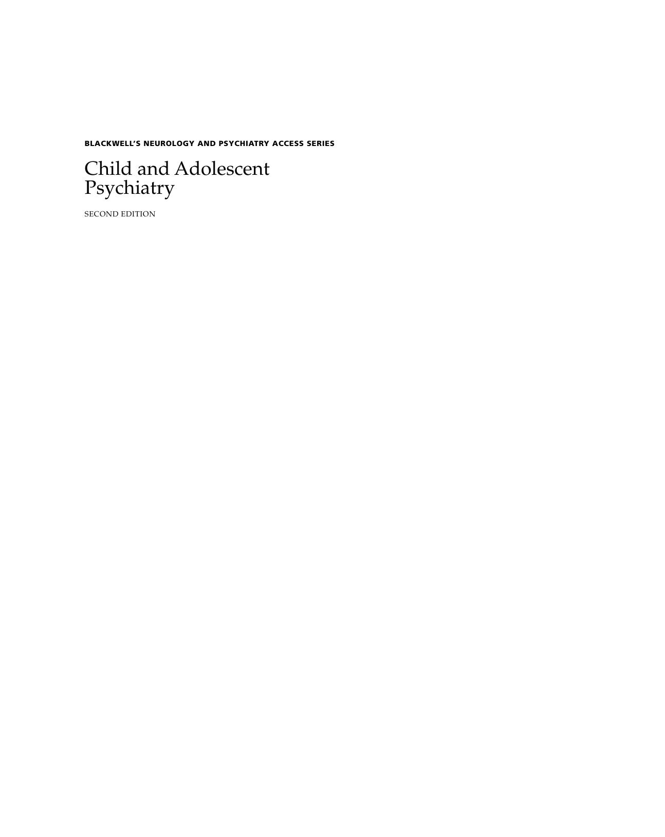 Child and Adolescent Psychiatry  Blackwell's Neurology and Psychiatry Access Series (Access) 2nd ed 2005