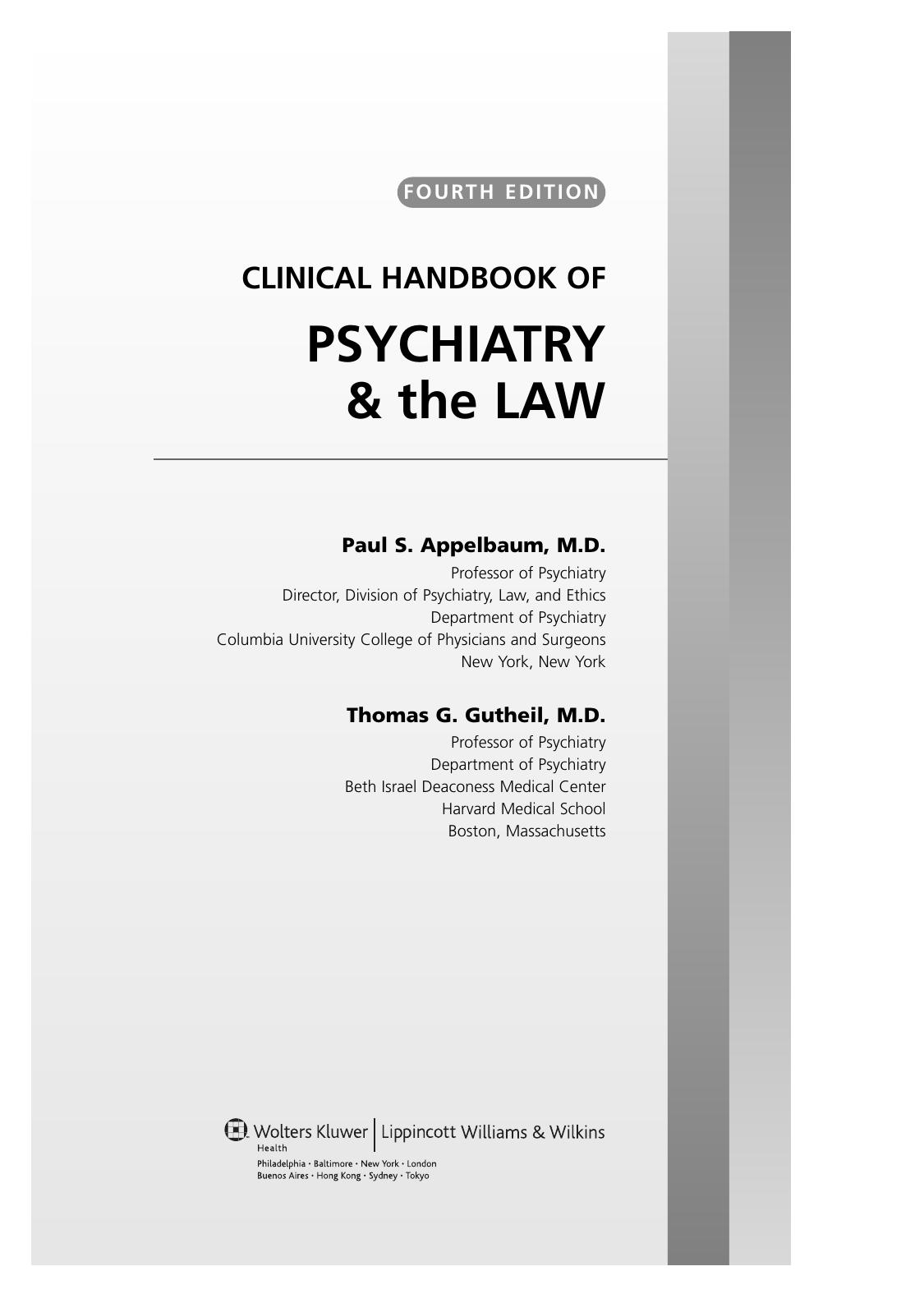 Clinical Handbook of Psychiatry and the Law (CLINICAL HANDBOOK OF PSYCHIATRY & THE LAW 4th ed 2007
