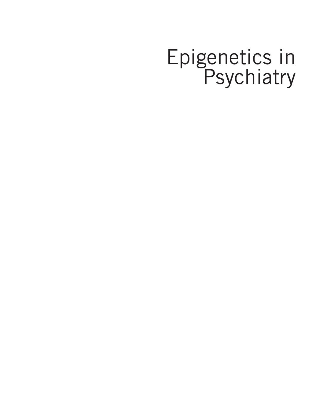 Epigenetics in Psychiatry 2014