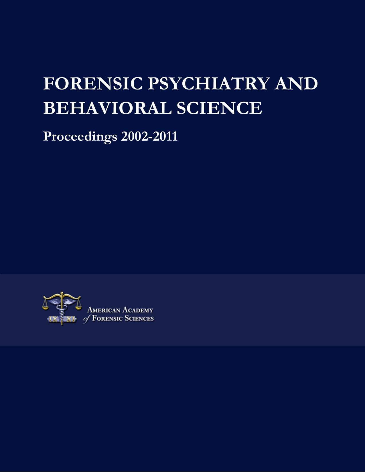 FORENSIC PSYCHIATRY AND BEHAVIORAL SCIENCE